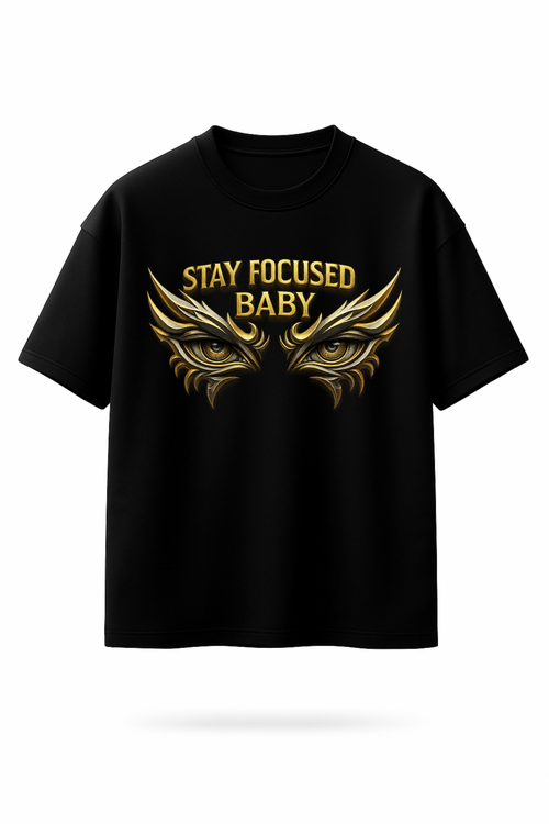 DRAQSTA "Stay Focused Baby" Graphic T-Shirt – Motivational Streetwear Tee DRAQSTA